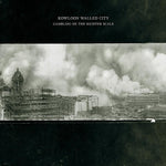 Kowloon Walled City - Gambling on the Richter Scale LP